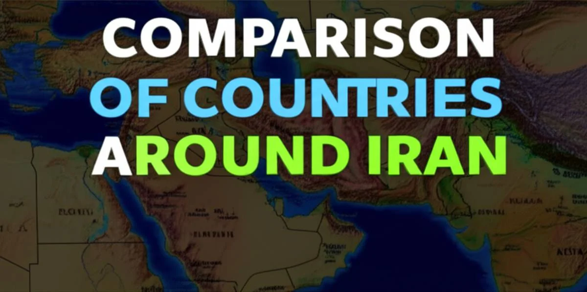 مقایسه کشورهای اطراف ایران برای مسافرت
