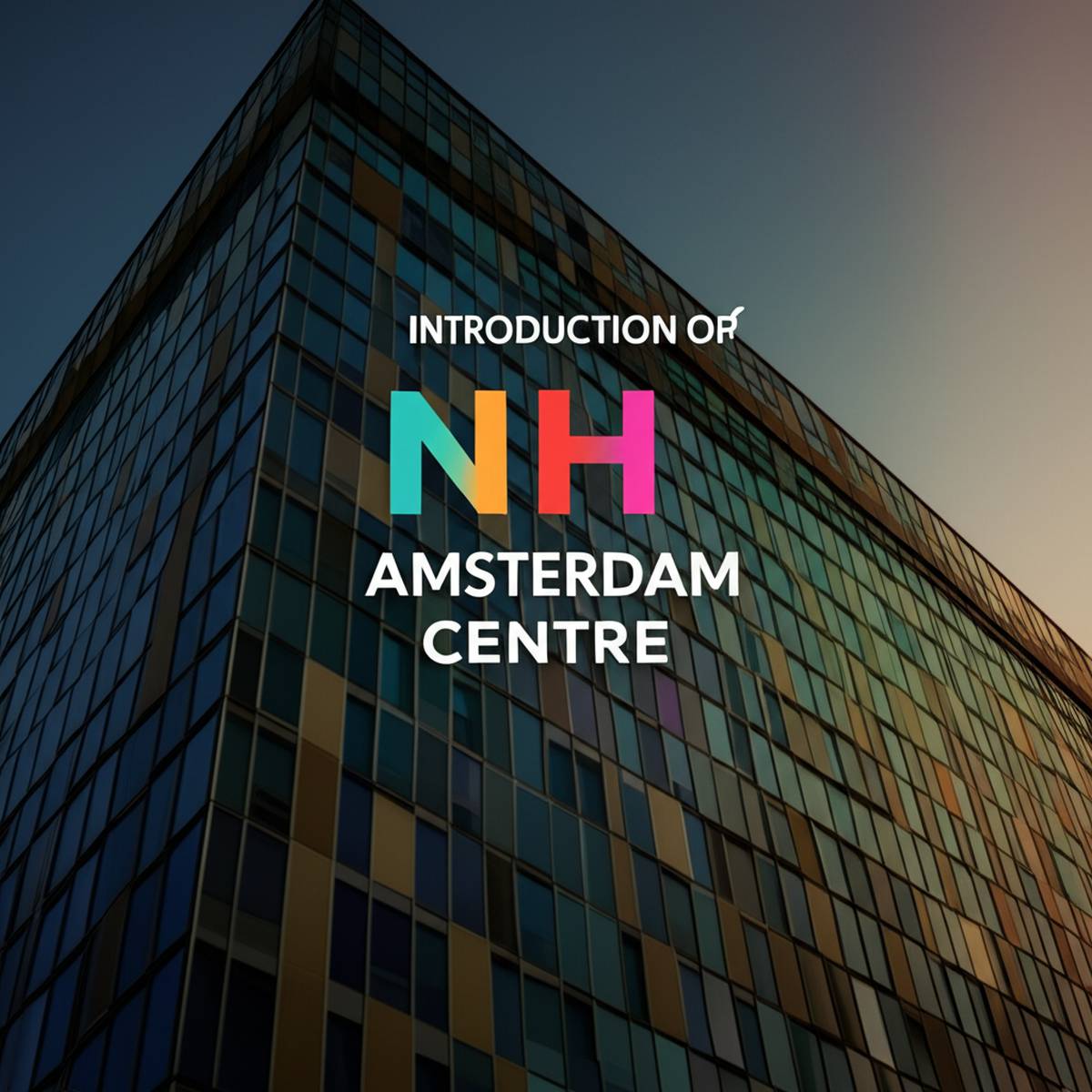 معرفی هتل ان اچ آمستردام سنتر NH Amsterdam Centre